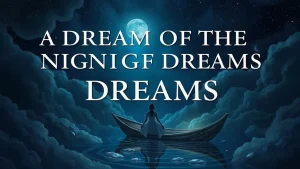 A dream of the night of dreams immersion in the night of dreams th. 7521e1d2