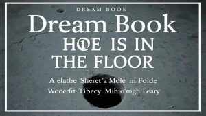 Dream book holes in the floor the secrets of holes in the floor wh. c7dc6cbc