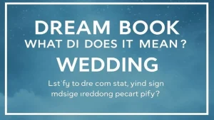 Dream book wedding what does it mean to dream about secrets of dre. 0f591882