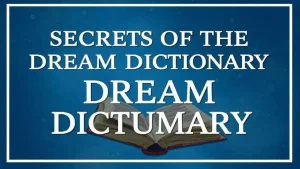 Dream dictionary documents secrets of the dream dictionary documen. 4b11d547
