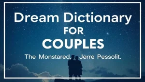 Dream dictionary for couples the mysteries of dreams the meaning o. 2da5d0fa
