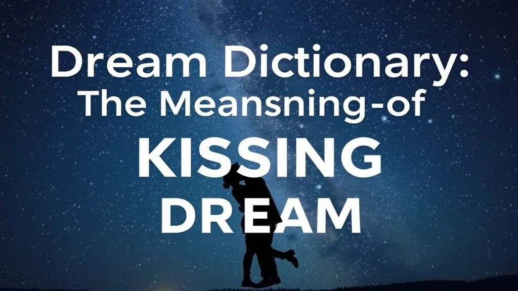 Сонник поцеловать — Сонник: Значение Поцелуя во Снах