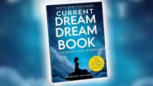 Dream interpretation current dream book current dream book decoding your nights