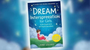 Dream interpretation for girls dreams and their secrets a guide fo. 633ea640