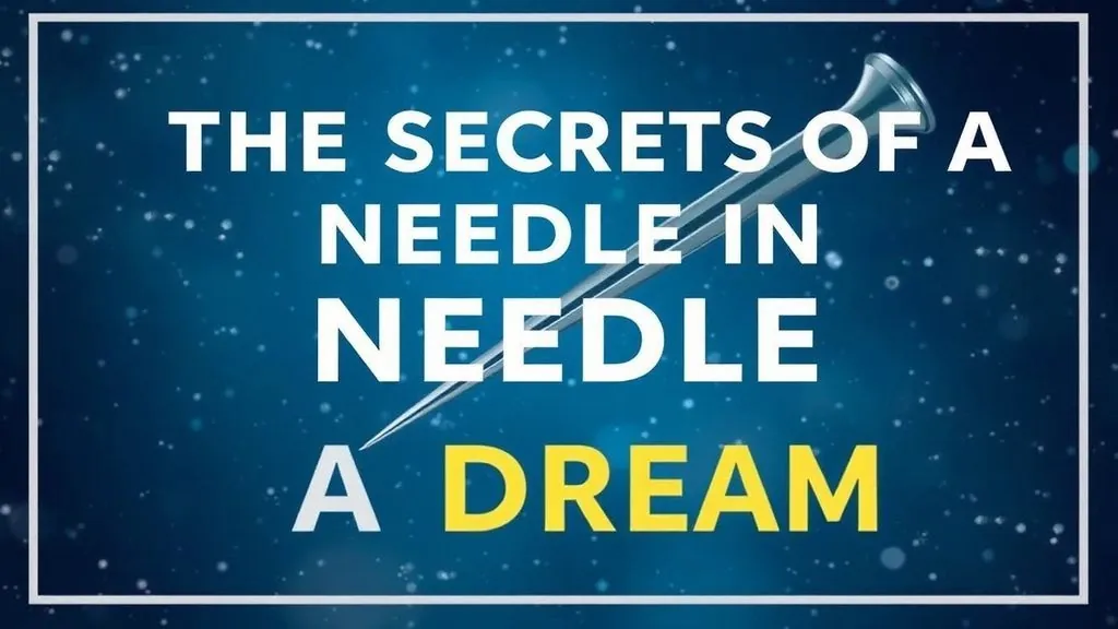 Сонник игла — Тайны иглы во сне: Исследование