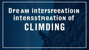 Dream interpretation of climbing secrets of sleep about ascending . 2dc46973