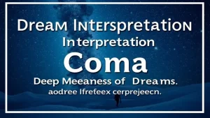 Dream interpretation of coma deep meanings of coma in dreams a jou. ed1f63ce
