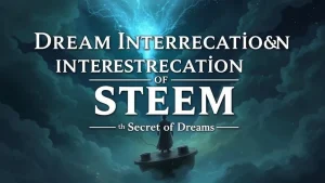 Dream interpretation of steam secrets of dreams