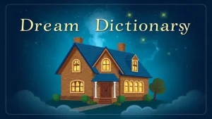 Online dream dictionary house unveiling the secrets of dreams onli. af7c332b