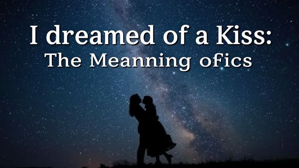 Приснился сон поцелуй — Тайны сновидений: Значение поцелуя в ваших снах